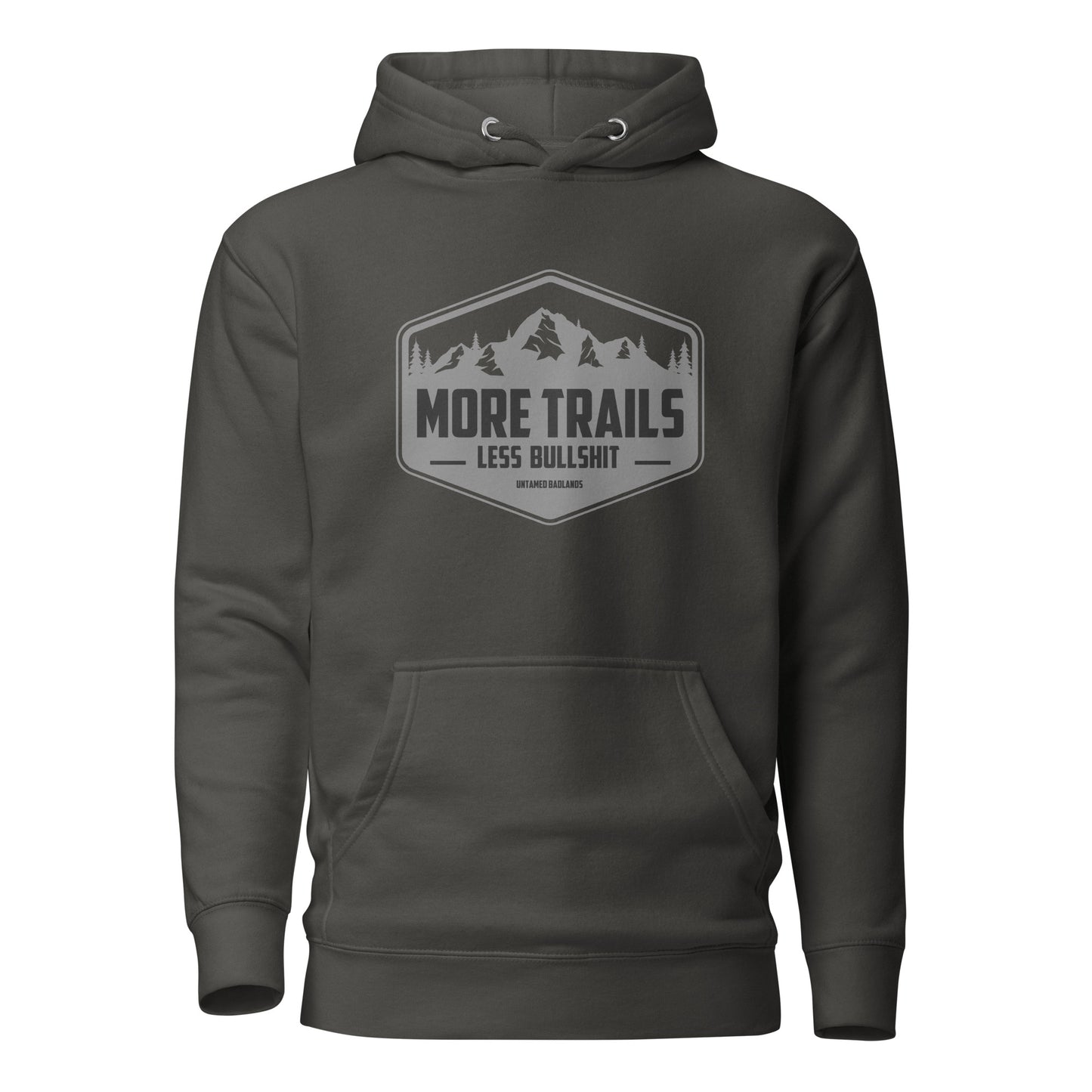 More Trails Less Bull Unisex Hoodie