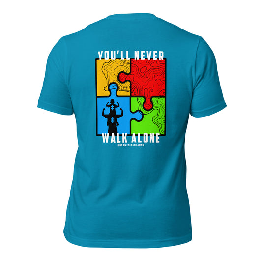 You'll Never Walk Alone Unisex t-shirt